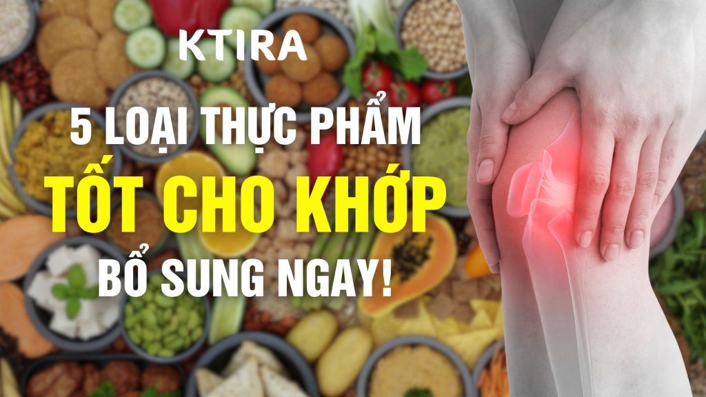 Thực phẩm tốt cho khớp