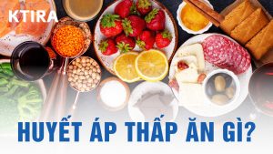 Huyết áp thấp nên ăn gì
