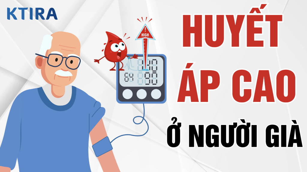 Huyết Áp Cao Ở Người Già Ktira