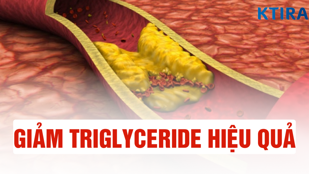 Giảm triglyceride trong máu hiệu quả