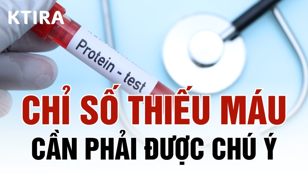 Chỉ số thiếu máu cần chú ý