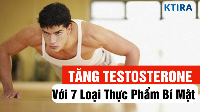 Bí Mật 6 Loại Thực Phẩm Tăng Testosterone Hiệu Quả Mà 90% Nam Giới Không Biết!