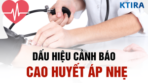 Nhận biết 3 dấu hiệu cao huyết áp nhẹ