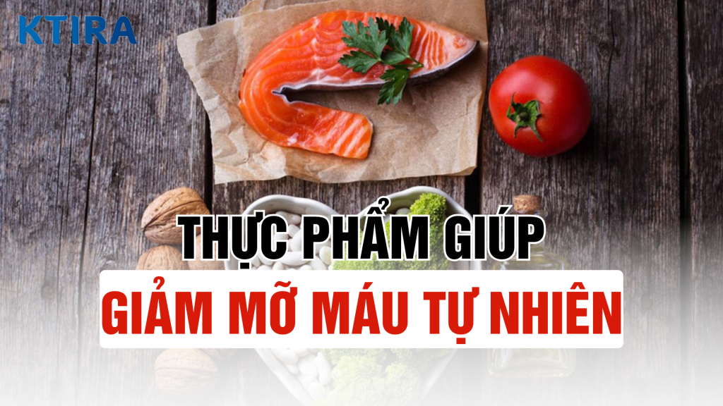 Thực phẩm giúp giảm mỡ máu tự nhiên