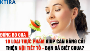 10 Loại Thực Phẩm Giúp Cân Bằng Cải Thiện Nội Tiết Tố