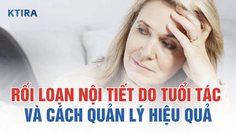 Hiểu Về Rối Loạn Nội Tiết Do Tuổi Tác và Cách Quản Lý Hiệu Quả