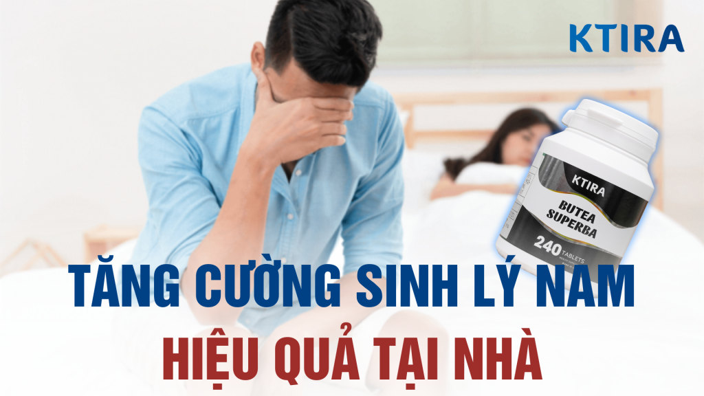 Cách tăng cường sinh lý nam tại nhà