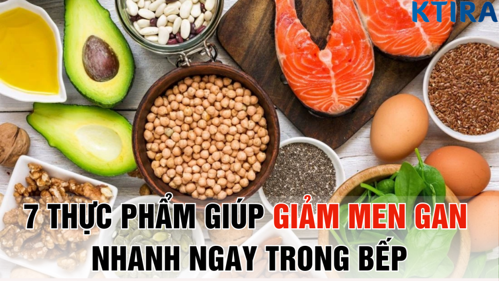 7 Thực Phẩm Giúp Giảm Men Gan Nhanh Ngay Trong Bếp