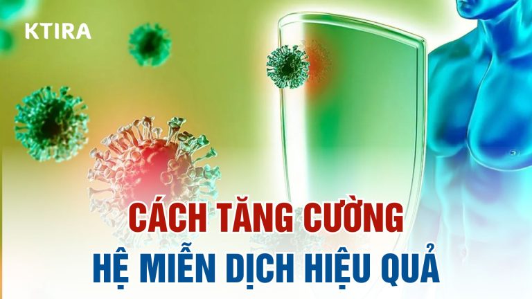 3 Cách Tăng Cường Hệ Miễn Dịch Hiệu Quả Tại Nhà