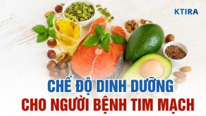 Chế độ dinh dưỡng lý tưởng cho người bệnh tim mạch