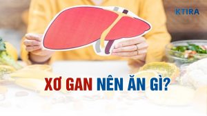 Xơ gan nên ăn gì