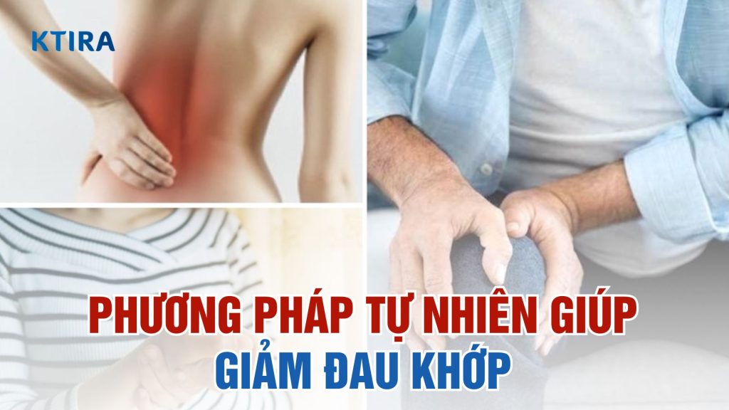 Giảm đau khớp tự nhiên