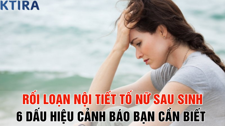 Rối Loạn Nội Tiết Tố Nữ Sau Sinh: 6 Dấu Hiệu Cảnh Báo Bạn Cần Biết Ngay Để Tránh Hậu Quả Nặng!