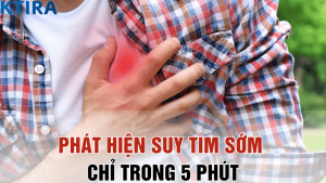 Phát Hiện Suy Tim Sớm Chỉ Trong 5 Phút – Bí Quyết Đơn Giản Ai Cũng Làm Được!