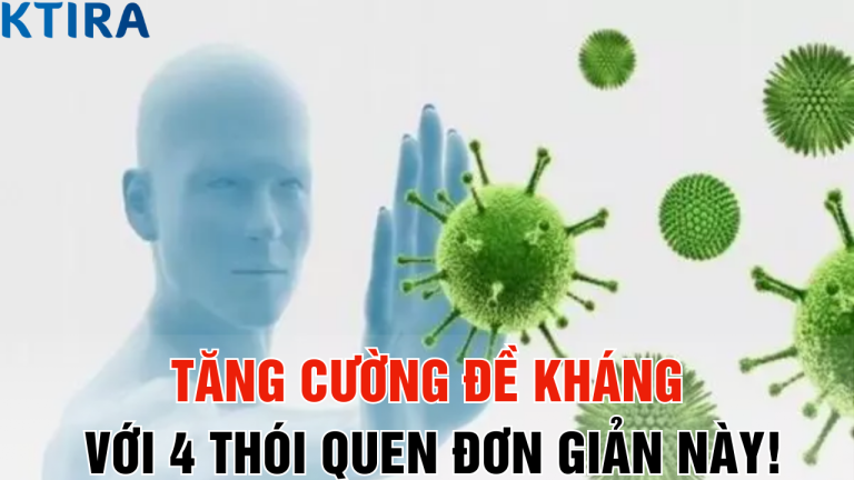 Tăng Cường Đề Kháng Chỉ Trong 10 Ngày Với 4 Thói Quen Đơn Giản Này!