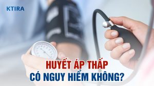 Huyết áp thấp có nguy hiểm không?
