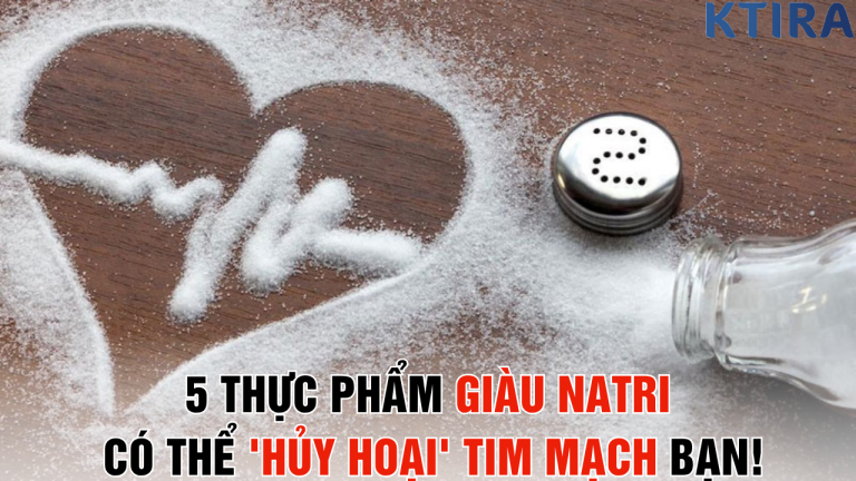 5 Thực Phẩm Giàu Natri Ngon Miệng Nhưng Có Thể ‘Hủy Hoại’ Tim Mạch – Bạn Đang Ăn Hàng Ngày?