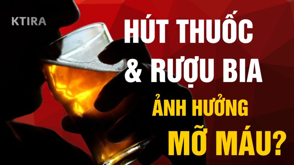 Hút Thuốc Và Rượu Bia Ảnh Hưởng Thế Nào Đến Mỡ Máu Dr Ngọc