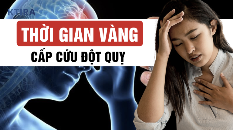 2 Thời Gian Vàng Cấp Cứu Đột Quỵ Cần Biết Sớm