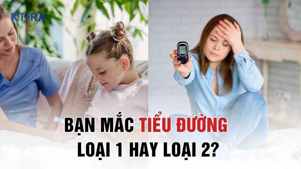 Làm Sao Biết Mắc Tiểu Đường Loại 1 Hay Loại 2?