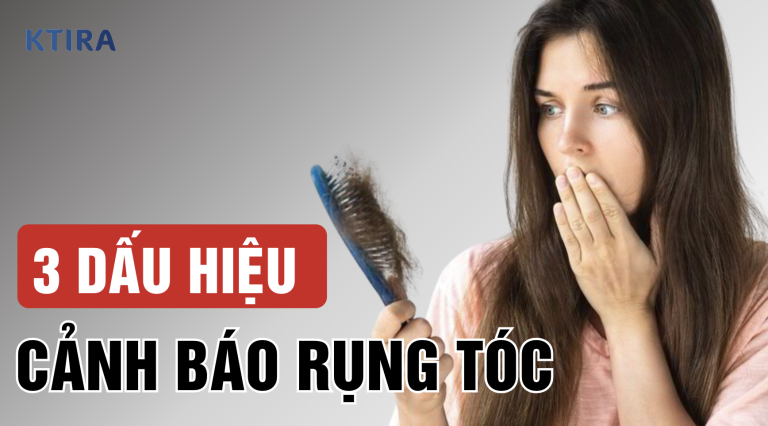 3 Dấu hiệu cảnh báo rụng tóc nhận biết để giữ tóc khỏe
