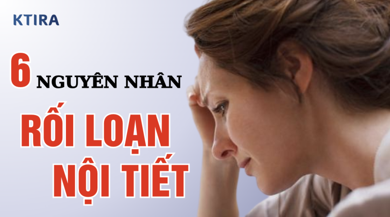 6 Nguyên Nhân Rối Loạn Nội Tiết Tố Nữ và Giải Pháp Hiệu Quả Cho Phụ Nữ