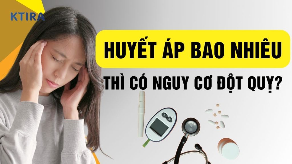 Huyết Áp Bao Nhiêu Thì Có Nguy Cơ Đột Quỵ?