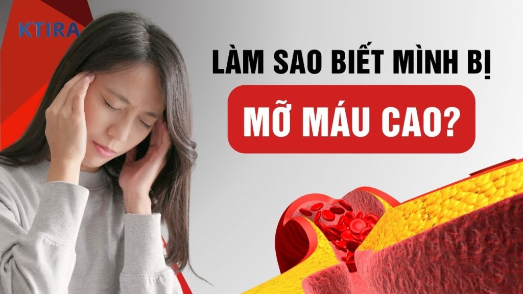 Làm sao biết mình bị mỡ máu?