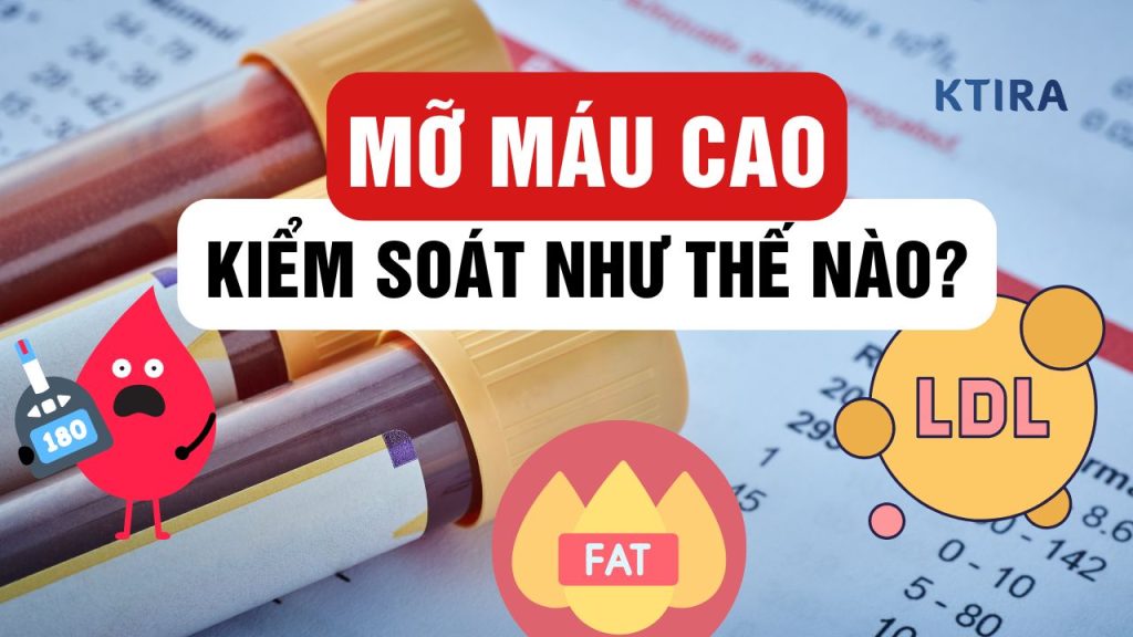Kiểm Soát Mỡ Máu Như Thế Nào?