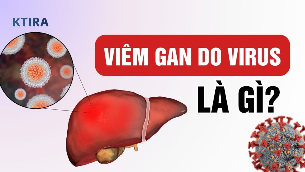 Viêm Gan Do Virus Là Gì?