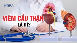 Viêm Cầu Thận Là Gì
