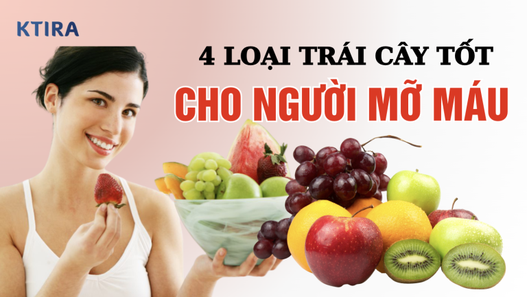 4 Loại Trái Cây Cực Tốt Cho Người Mỡ Máu: Bạn Đã Biết Chưa?
