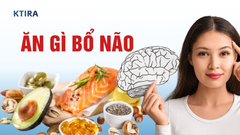 Ăn Gì Bổ Não? Top 7 Thực Phẩm Giữ Não Bộ Khỏe Mạnh