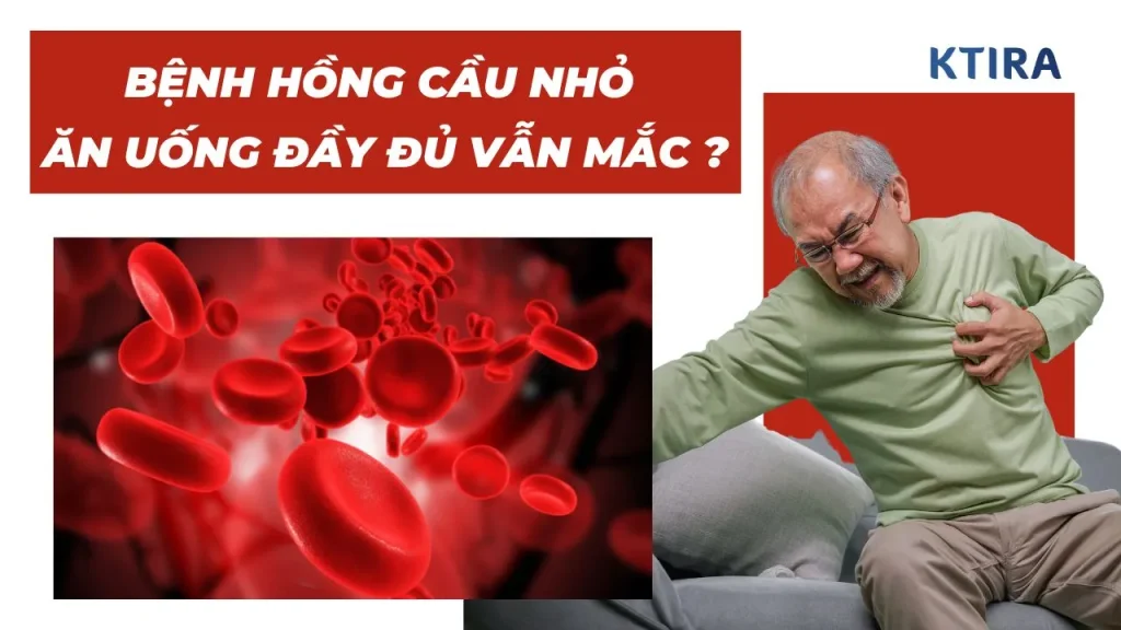 Bệnh hồng cầu nhỏ KTIRA