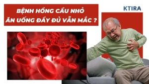 Bệnh hồng cầu nhỏ KTIRA