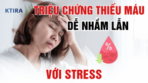 Triệu Chứng Thiếu Máu KTIRA