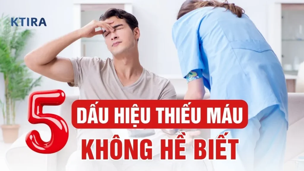 Dấu hiệu của thiếu máu KTIRA
