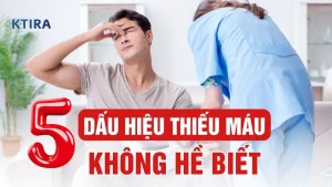Dấu hiệu của thiếu máu KTIRA