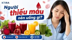 Người thiếu máu nên uống gì KTIRA