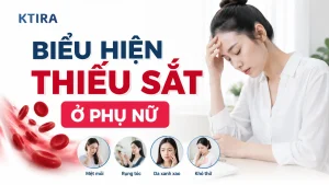 biểu hiện thiếu sắt ở phụ nữ KTIRA